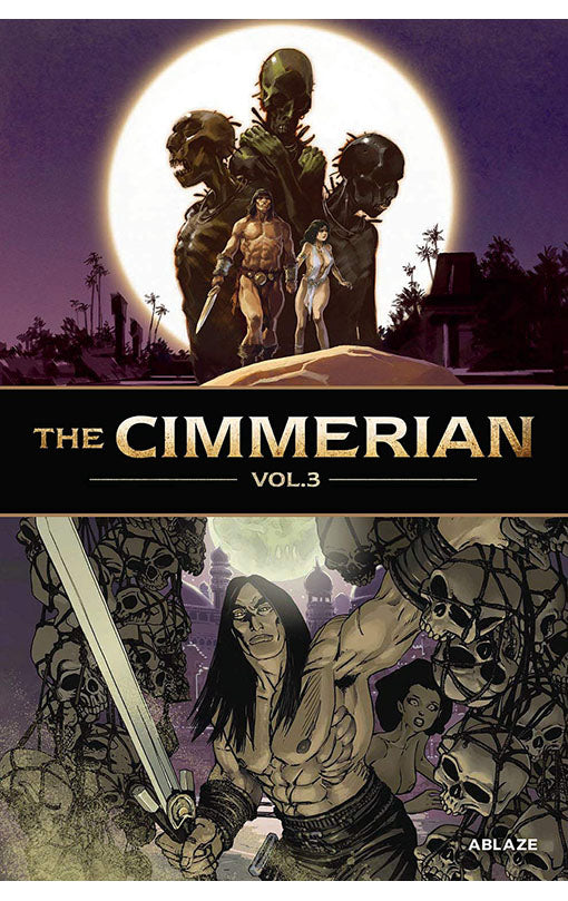 The Cimmerian vol 03 Iron Shadows in the Moon and The Man-Eaters of Zamboula! HC