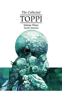 The Collected Toppi vol 3: South America HC