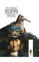The Collected Toppi vol 9: The Old World HC