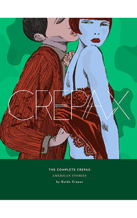 The Complete Crepax American Stories Volume 05 Hardcover