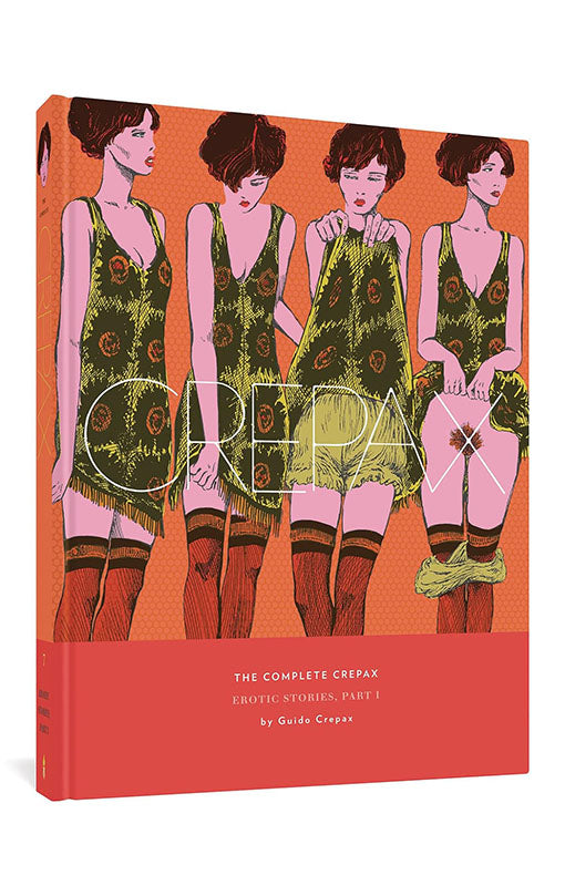 The Complete Crepax Erotic Stories, Part I Volume 07 Hardcover