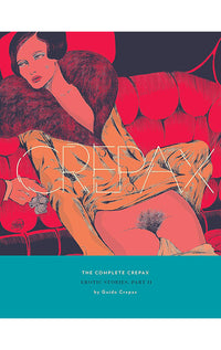 The Complete Crepax Erotic Stories, Part II Volume 08 Hardcover