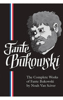 The Complete Works of Fante Bukowski HC