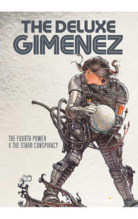 The Deluxe Gimenez The Fourth Power & The Starr Conspiracy Hardcover