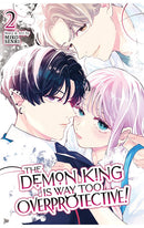 The Demon King is Way Too Overprotective! vol 02