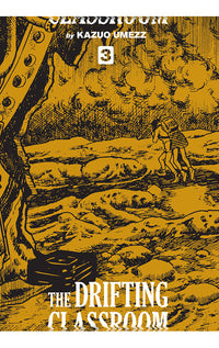 The Drifting Classroom: The Perfect Edition vol 03 HC