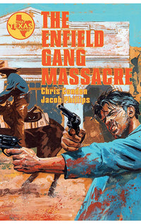 The Enfield Gang Massacre tp