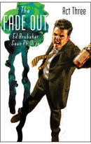 The Fade Out vol 03 Act Three tp