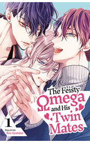 The Feisty Omega and His Twin Mates vol 01