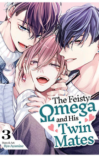 The Feisty Omega and His Twin Mates vol 03