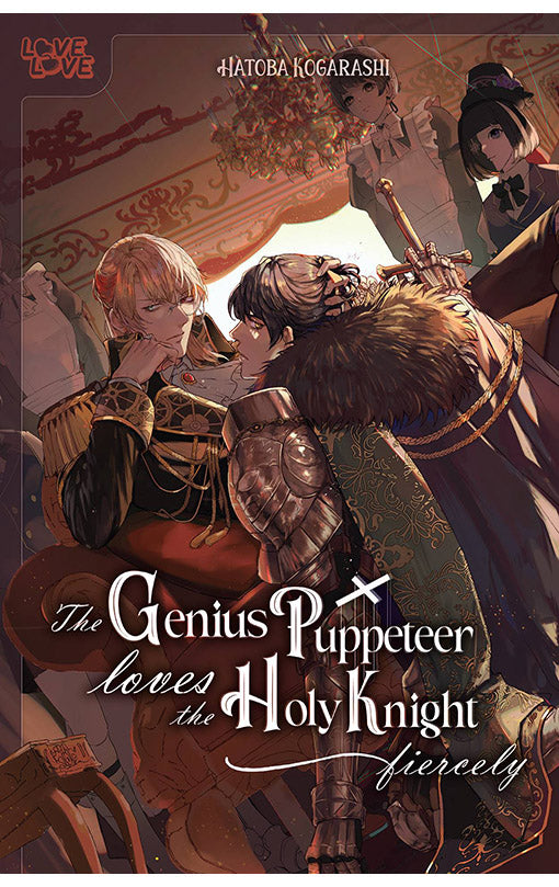 The Genius Puppeteer Loves the Holy Knight Fiercely