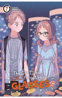The Girl I Like Forgot Her Glasses vol 07