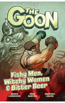 The Goon vol 03 Fishy Men, Witchy Women &amp; Bitter Beer tp