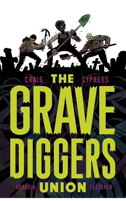 The Gravediggers Union vol 01 tp