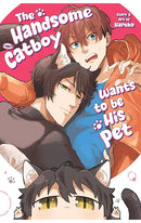 The Handsome Catboy Wants to be His Pet