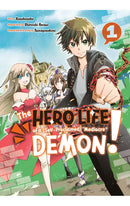 The Hero Life of a (Self-Proclaimed) Mediocre Demon! vol 01
