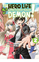 The Hero Life of a (Self-Proclaimed) Mediocre Demon! vol 02