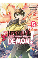 The Hero Life of a (Self-Proclaimed) Mediocre Demon! vol 06
