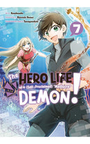 The Hero Life of a (Self-Proclaimed) Mediocre Demon! vol 07