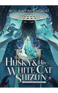 The Husky and His White Cat Shizun Erha He Ta De Bai Mao Shizun vol 08 (novel)