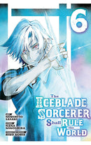 The Iceblade Sorcerer Shall Rule the World vol 06