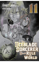 The Iceblade Sorcerer shall Rule the World vol 11