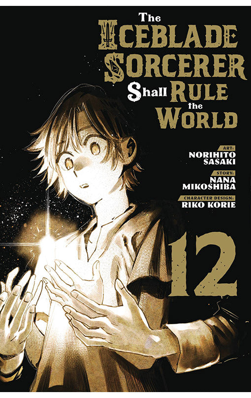 The Iceblade Sorcerer shall Rule the World vol 12