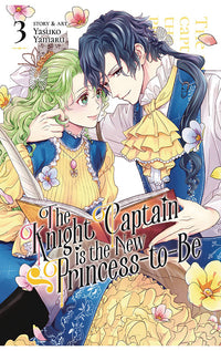 The Knight Captain is the New Princess-to-be vol 03