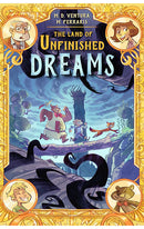 The Land of Unfinished Dreams hardcover