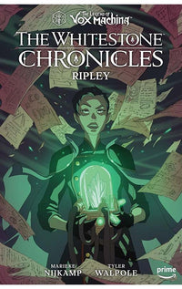 The Legend of Vox Machina The Whitestone Chronicles Volume 1 Ripley Hardcover