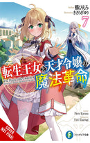 The Magical Revolution of the Reincarnated Princess and the Genius Young Lady vol 07 (novel)