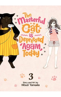 The Masterful Cat is Depressed Again Today vol 03
