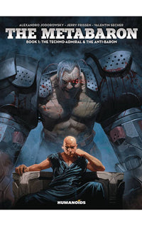 The Metabaron Book 01 The Techno-Admiral &amp; The Anti-Baron HC