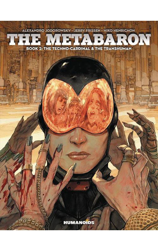 The Metabaron Book 02 The Techno-Cardinal &amp; The Transhuman HC