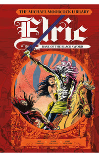 The Michael Moorcock Library Elric Bane of the Black Sword HC