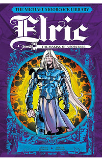 The Michael Moorcock Library: Elric: The Making of a Sorcerer HC