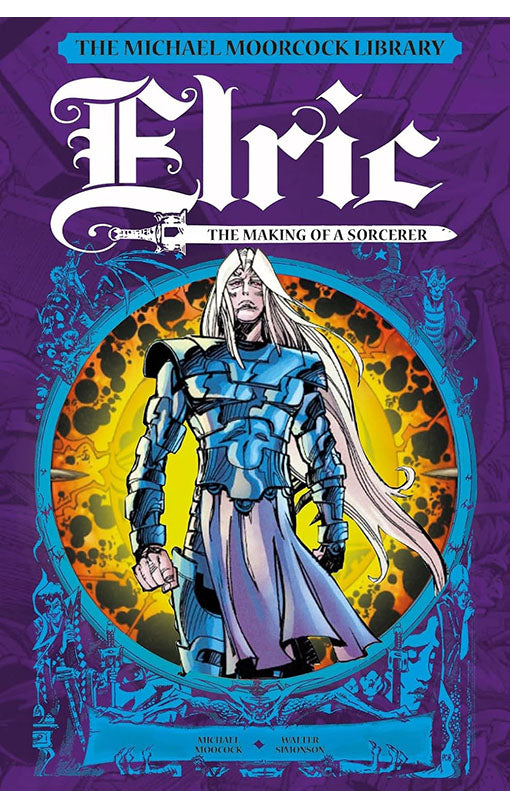 The Michael Moorcock Library: Elric: The Making of a Sorcerer HC