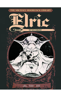 The Michael Moorcock Library vol 01 Elric: Elric of Melnibone HC