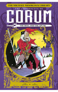 The Michael Moorcock Library The Chronicles of Corum vol 04 The Bull and the Spear HC