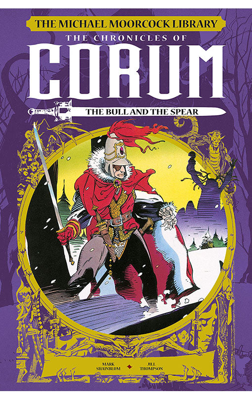 The Michael Moorcock Library The Chronicles of Corum vol 04 The Bull and the Spear HC