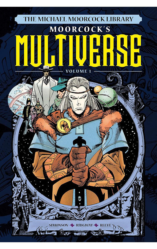The Michael Moorcock Library The Multiverse Vol.1 HC