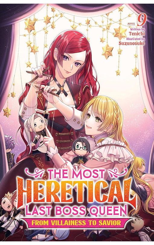 The Most Heretical Last Boss Queen From Villainess to Savior (light novel) vol 09