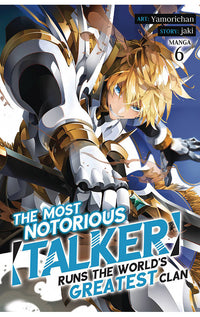 The Most Notorious Talker Runs the World's Greatest Clan vol 06