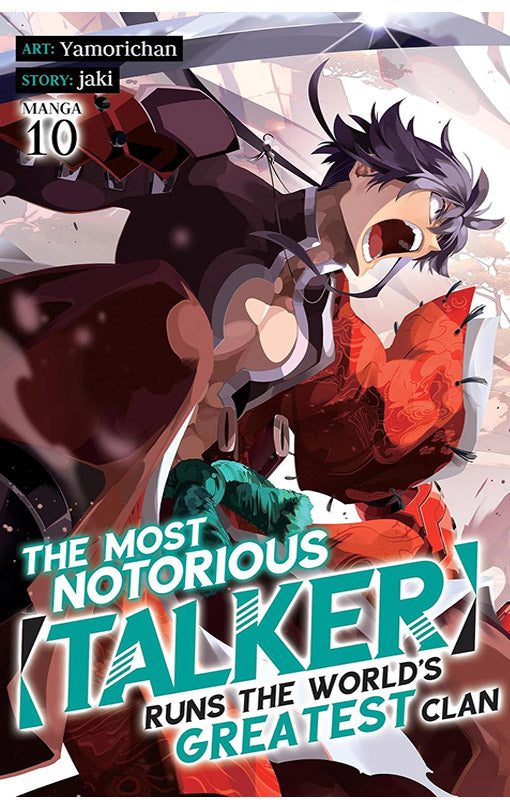 The Most Notorious Talker Runs the World’s Greatest Clan vol 10 (manga)