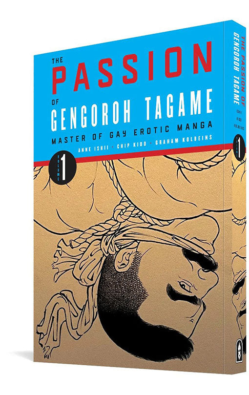 The Passion of Gengoroh Tagame: Master of Gay Erotic Manga vol 01