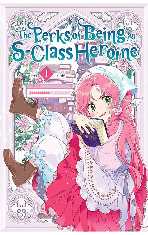 The Perks of Being an S-Class Heroine vol 01