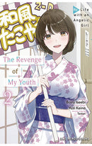 The Revenge of My Youth vol 02 Re Life with an Angelic Girl