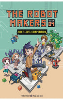The Robot Makers Next-Level Competition Book 4