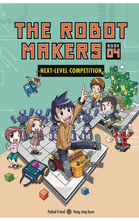 The Robot Makers Next-Level Competition Book 4