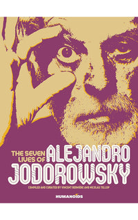 The Seven Lives of Alejandro Jodorowsky HC